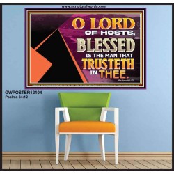 THE MAN THAT TRUSTETH IN THEE  Bible Verse Poster  GWPOSTER12104  "36x24"