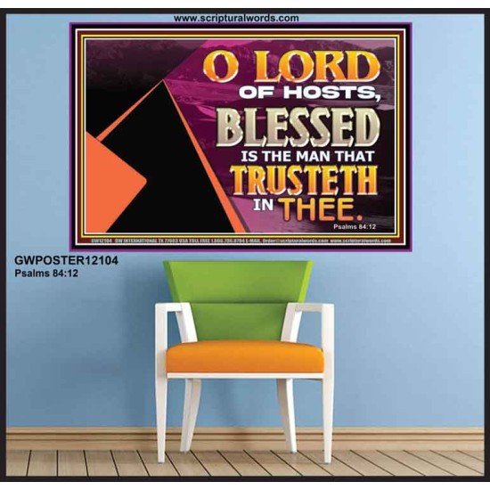 THE MAN THAT TRUSTETH IN THEE  Bible Verse Poster  GWPOSTER12104  