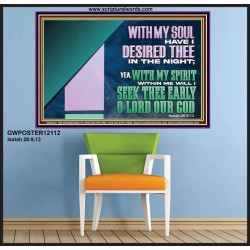 WITH MY SOUL HAVE I DERSIRED THEE IN THE NIGHT  Modern Wall Art  GWPOSTER12112  "36x24"