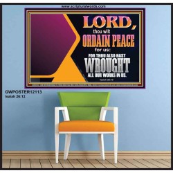 THE LORD WILL ORDAIN PEACE FOR US  Large Wall Accents & Wall Poster  GWPOSTER12113  "36x24"