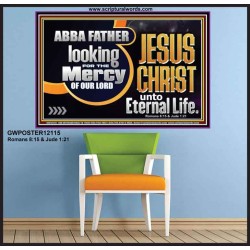 THE MERCY OF OUR LORD JESUS CHRIST UNTO ETERNAL LIFE  Décor Art Work  GWPOSTER12115  "36x24"