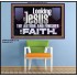 LOOKING UNTO JESUS THE AUTHOR AND FINISHER OF OUR FAITH  Décor Art Works  GWPOSTER12116  "36x24"