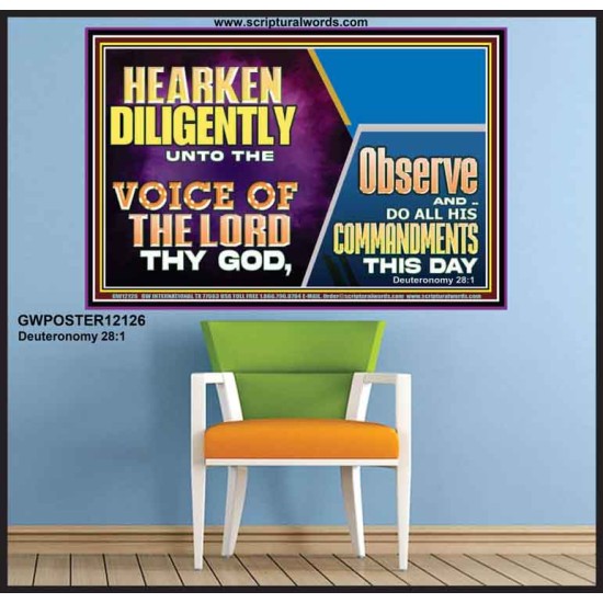 HEARKEN DILIGENTLY UNTO THE VOICE OF THE LORD THY GOD  Custom Wall Scriptural Art  GWPOSTER12126  