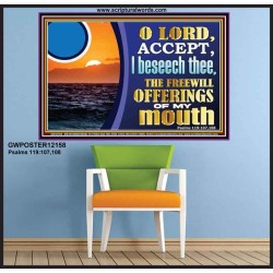 ACCEPT THE FREEWILL OFFERINGS OF MY MOUTH  Bible Verse for Home Poster  GWPOSTER12158  