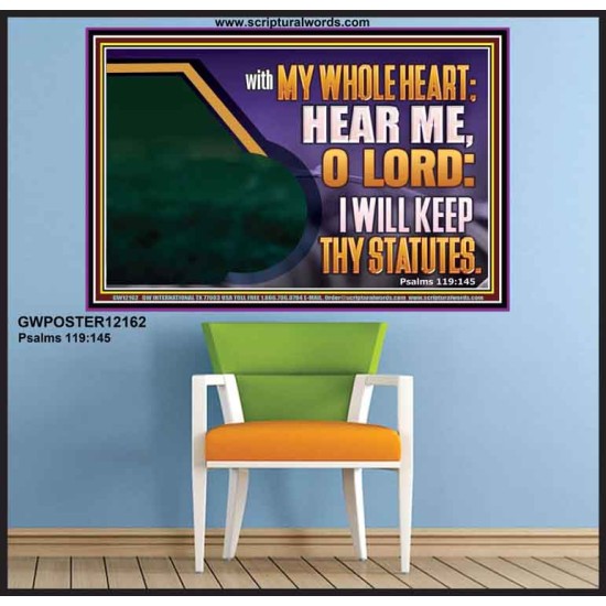 HEAR ME O LORD I WILL KEEP THY STATUTES  Bible Verse Poster Art  GWPOSTER12162  