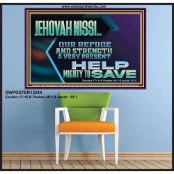 JEHOVAH NISSI OUR REFUGE AND STRENGTH A VERY PRESENT HELP  Church Picture  GWPOSTER12244  "36x24"