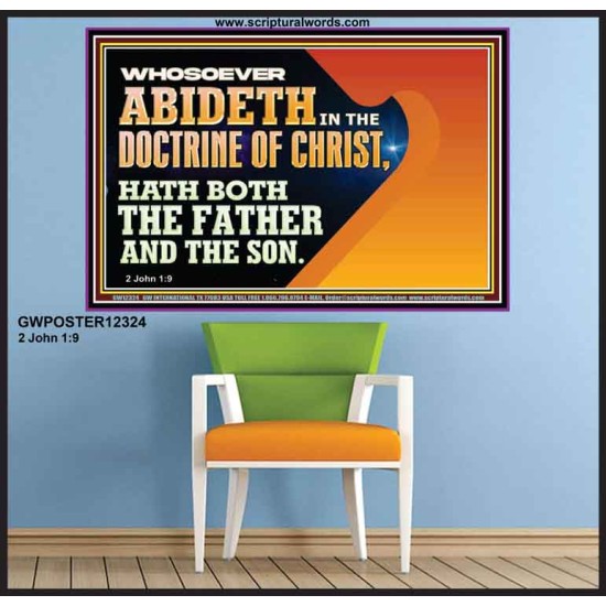 WHOSOEVER ABIDETH IN THE DOCTRINE OF CHRIST  Righteous Living Christian Poster  GWPOSTER12324  