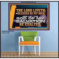 THE LORD LIVETH BLESSED BE MY ROCK  Righteous Living Christian Poster  GWPOSTER12372  "36x24"
