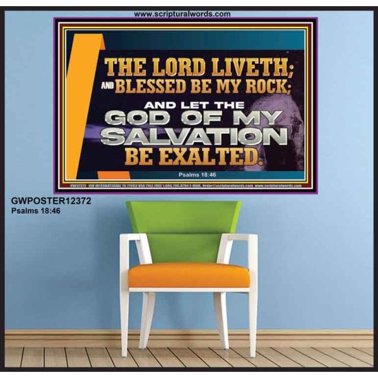 THE LORD LIVETH BLESSED BE MY ROCK  Righteous Living Christian Poster  GWPOSTER12372  