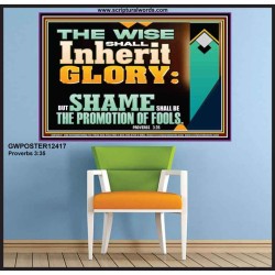 THE WISE SHALL INHERIT GLORY  Sanctuary Wall Poster  GWPOSTER12417  "36x24"