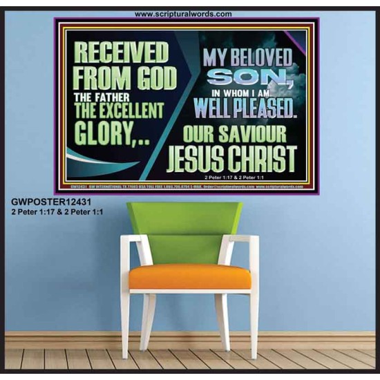 MY BELOVED SON IN WHOM I AM WELL PLEASED OUR SAVIOUR JESUS CHRIST  Eternal Power Poster  GWPOSTER12431  
