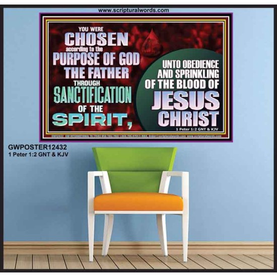 CHOSEN ACCORDING TO THE PURPOSE OF GOD THE FATHER THROUGH SANCTIFICATION OF THE SPIRIT  Church Poster  GWPOSTER12432  