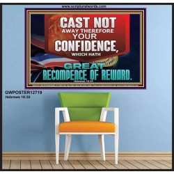 CONFIDENCE WHICH HATH GREAT RECOMPENCE OF REWARD  Bible Verse Poster  GWPOSTER12719  "36x24"