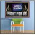 ABBA FATHER FIGHT FOR US  Scripture Art Work  GWPOSTER12729  "36x24"