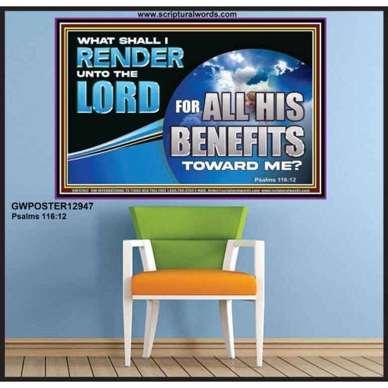 WHAT SHALL I RENDER UNTO THE LORD  Biblical Art  GWPOSTER12947  