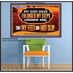 ENLARGED MY STEPS UNDER ME  Bible Verses Wall Art  GWPOSTER12949  "36x24"