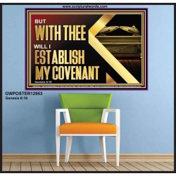 WITH THEE WILL I ESTABLISH MY COVENANT  Bible Verse Wall Art  GWPOSTER12953  "36x24"