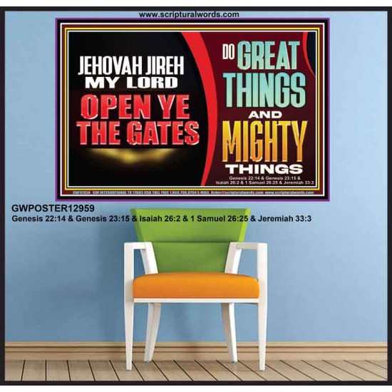 JEHOVAH JIREH OPEN YE THE GATES  Christian Wall Décor Poster  GWPOSTER12959  