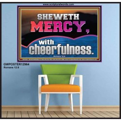 SHEW MERCY WITH CHEERFULNESS  Bible Scriptures on Forgiveness Poster  GWPOSTER12964  