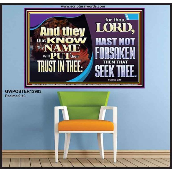 THEY THAT KNOW THY NAME WILL NOT BE FORSAKEN  Biblical Art Glass Poster  GWPOSTER12983  