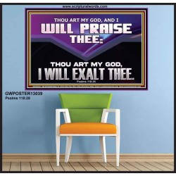 THOU ART MY GOD I WILL EXALT THEE  Unique Scriptural Poster  GWPOSTER13039  "36x24"