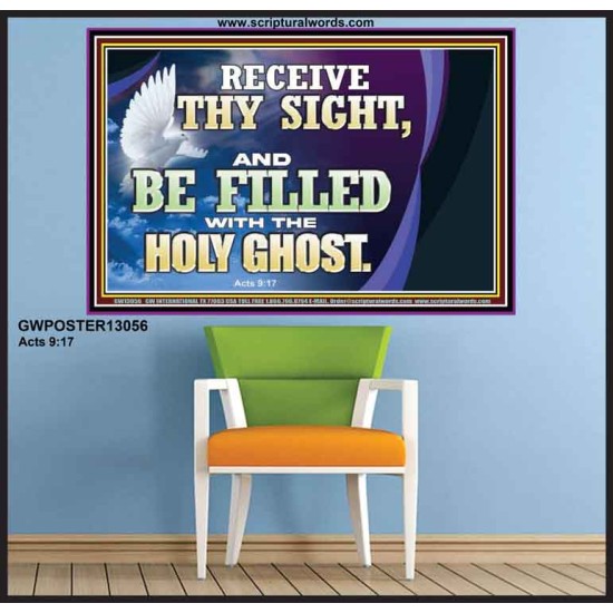 RECEIVE THY SIGHT AND BE FILLED WITH THE HOLY GHOST  Sanctuary Wall Poster  GWPOSTER13056  