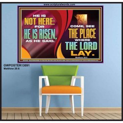 HE IS NOT HERE FOR HE IS RISEN  Children Room Wall Poster  GWPOSTER13091  "36x24"