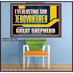 EVERLASTING GOD JEHOVAHJIREH THAT GREAT SHEPHERD  Scripture Art Prints  GWPOSTER13102  "36x24"