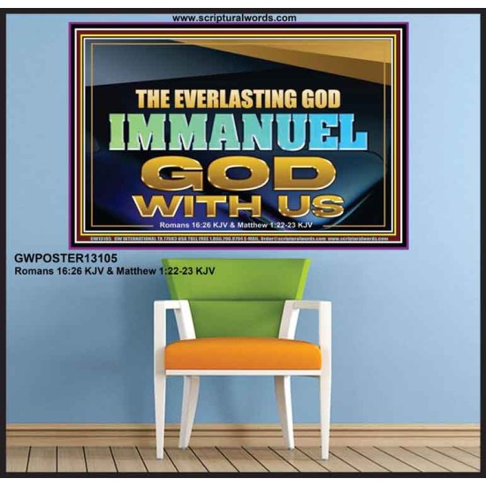 EVERLASTING GOD IMMANUEL..GOD WITH US  Contemporary Christian Wall Art Poster  GWPOSTER13105  