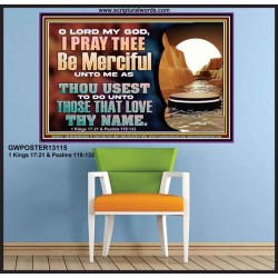 MY GOD BE MERCIFUL UNTO ME AS THOU USEST TO DO UNTO THOSE THAT LOVE THY NAME  Religious Art Picture  GWPOSTER13115  "36x24"
