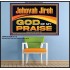 JEHOVAH JIREH GOD OF MY PRAISE  Bible Verse Art Prints  GWPOSTER13118  "36x24"