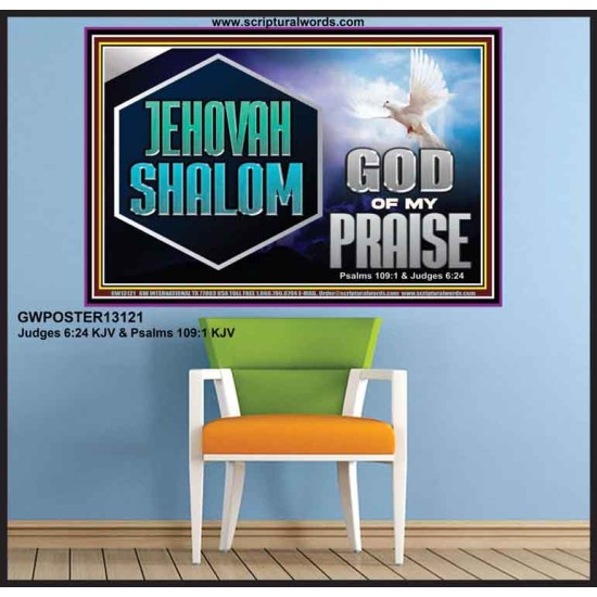 JEHOVAH SHALOM GOD OF MY PRAISE  Christian Wall Art  GWPOSTER13121  