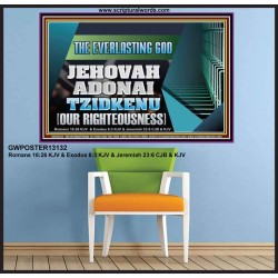 THE EVERLASTING GOD JEHOVAH ADONAI TZIDKENU OUR RIGHTEOUSNESS  Contemporary Christian Paintings Poster  GWPOSTER13132  "36x24"