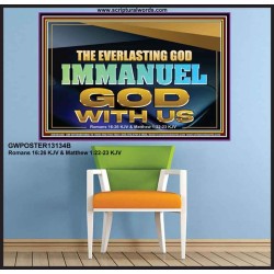 THE EVERLASTING GOD IMMANUEL..GOD WITH US  Scripture Art Poster  GWPOSTER13134B  "36x24"