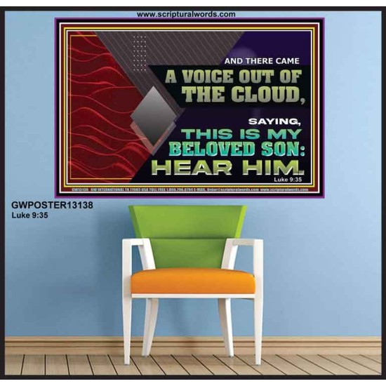 THIS IS MY BELOVED SON: HEAR HIM  Scriptural Poster Poster  GWPOSTER13138  