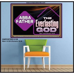 ABBA FATHER THE EVERLASTING GOD  Biblical Art Poster  GWPOSTER13139  
