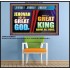 A GREAT KING ABOVE ALL GOD JEHOVAH  Unique Scriptural Poster  GWPOSTER9531  "36x24"