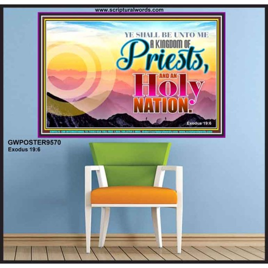 BE UNTO ME A KINGDOM OF PRIEST  Church Poster  GWPOSTER9570  