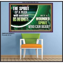 A WOUNDED SPIRIT WHO CAN BEAR?  Sciptural Décor  GWPOSTER9972  