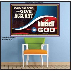 WE SHALL ALL GIVE ACCOUNT TO GOD  Scripture Art Prints Poster  GWPOSTER9973  "36x24"