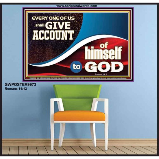 WE SHALL ALL GIVE ACCOUNT TO GOD  Scripture Art Prints Poster  GWPOSTER9973  