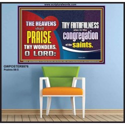 HEAVENS SHALL PRAISE THY WONDERS O LORD  Scriptural Wall Art  GWPOSTER9976  "36x24"