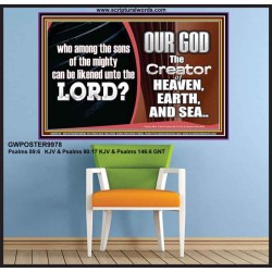 WHO CAN BE LIKENED TO OUR GOD JEHOVAH  Scriptural Décor  GWPOSTER9978  "36x24"