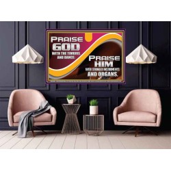 PRAISE HIM WITH STRINGED INSTRUMENTS AND ORGANS  Wall & Art Décor  GWPOSTER10085  "36x24"