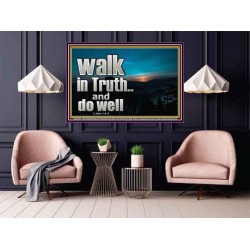 WALK IN TRUTH AND DO WELL  Custom Christian Wall Art  GWPOSTER10308  "36x24"