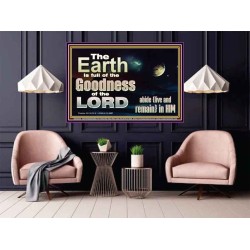 EARTH IS FULL OF GOD GOODNESS ABIDE AND REMAIN IN HIM  Unique Power Bible Picture  GWPOSTER10355  "36x24"