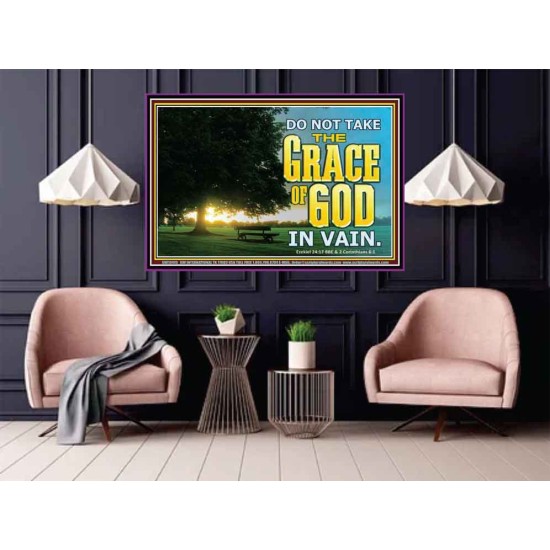 DO NOT TAKE THE GRACE OF GOD IN VAIN  Ultimate Power Poster  GWPOSTER10419  