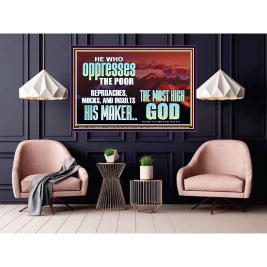 OPRRESSING THE POOR IS AGAINST THE WILL OF GOD  Large Scripture Wall Art  GWPOSTER10429  