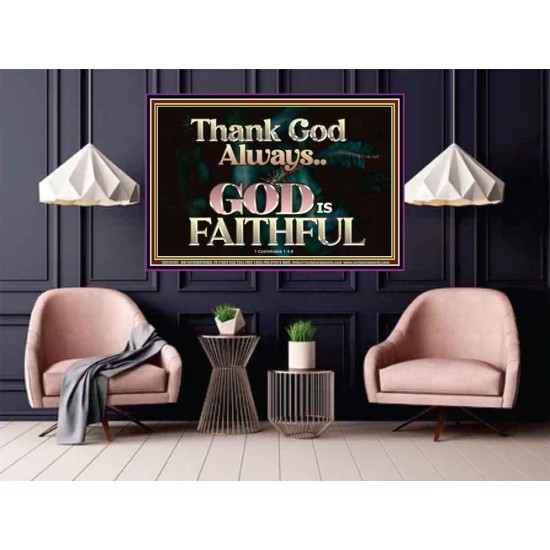 THANK GOD ALWAYS GOD IS FAITHFUL  Scriptures Wall Art  GWPOSTER10435  