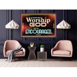 THOSE WHO WORSHIP THE LORD WILL BE ENCOURAGED  Scripture Art Poster  GWPOSTER10506  "36x24"